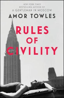 Rules of Civility by Amor Towles