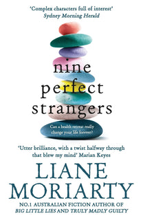 Nine Perfect Strangers by Liane Moriarty