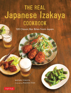 The Real Japanese Izakaya Cookbook by Wataru Yokota