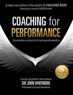 Coaching for Performance by John Whitmore