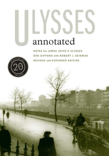 Ulysses Annotated by Don Gifford