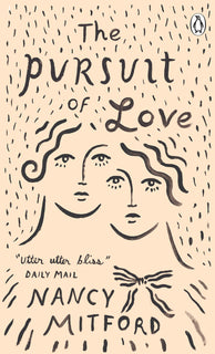 The Pursuit of Love by Nancy Mitford