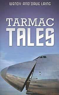 Tarmac Tales by Wendy Laing