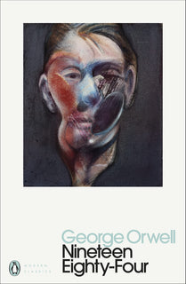 Nineteen Eighty-Four by George Orwell