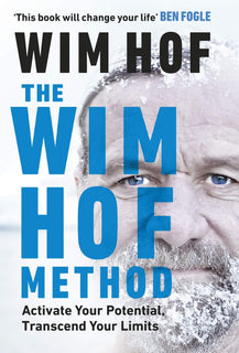 The Wim Hof Method by Wim Hof