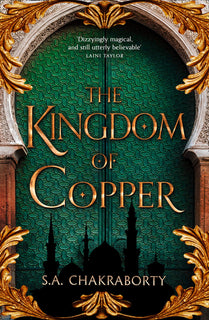 Kingdom Of Copper: Book 2 by S a Chakraborty