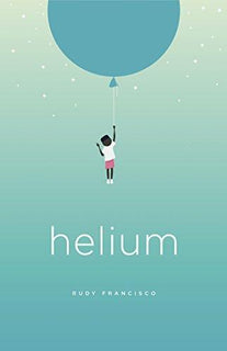 Helium by Rudy Francisco
