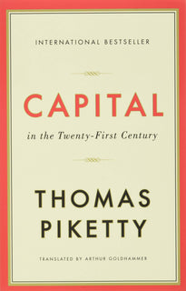 Capital in the Twenty-First Century by Thomas Piketty