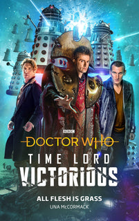 Doctor Who: All Flesh is Grass by Una McCormack