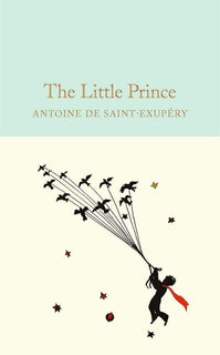 The Little Prince by Antoine de Saint-Exupéry