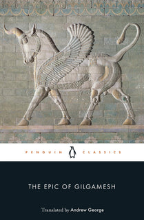 The Epic Of Gilgamesh by Andrew George