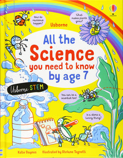 All The Science You Need To Know By Age 7 by Katie Daynes (Hardcover)