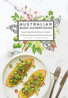 Australian Bush Superfoods by Lily Alice (Flexibound)