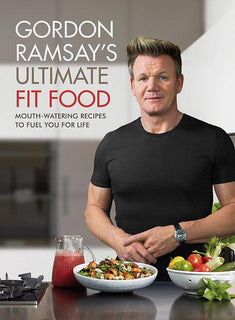Gordon Ramsay Ultimate Fit Food (Hardcover)