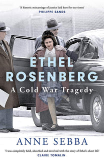 Ethel Rosenberg by Anne Sebba
