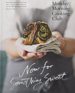 Now for Something Sweet by Monday Morning Cooking Club (Hardcover)
