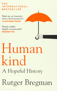Humankind: A Hopeful History by Rutger Bregman