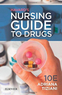 Havard's Nursing Guide to Drugs by Adriana Tiziani