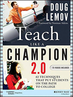 Teach Like a Champion 2.0 by Doug Lemov
