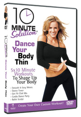 10 Minute Solution - Dance Your Body Thin [DVD]