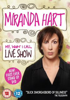 Miranda Hart - My, What I Call, Live Show [DVD]