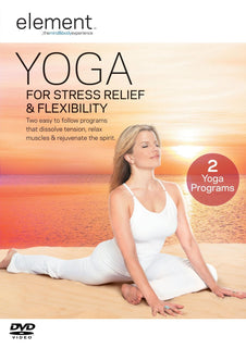 Element: Yoga for Stress Relief & Flexibility [DVD]