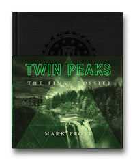 Twin Peaks: The Final Dossier (Hardcover) by Mark Frost