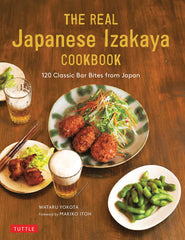 The Real Japanese Izakaya Cookbook by Wataru Yokota