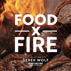 Food x Fire by Derek Wolf (Hardcover)