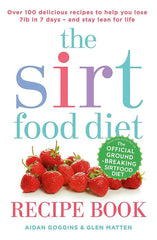 The Sirtfood Diet Recipe Book by Aidan Goggins