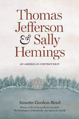 Thomas Jefferson and Sally Hemmings by Annette Gordon-Reed