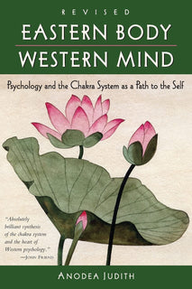 Eastern Body, Western Mind by Judith Anodea