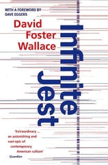 Infinite Jest by David Foster Wallace