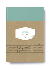 Dad, Tell Me: A Give & Get Back Book by Elma van Vliet