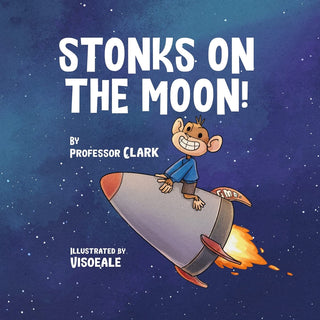 Stonks On The Moon! by Professor Clark