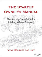 The Startup Owner's Manual (Hardcover) by Steve Blank