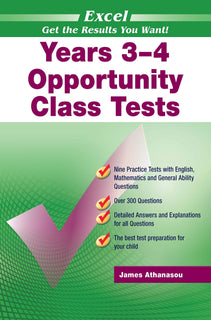 Excel Opportunity Class Tests Years 3-4 by James A. Athanasou