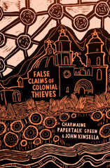 False Claims of Colonial Thieves by Charmaine Papertalk Green