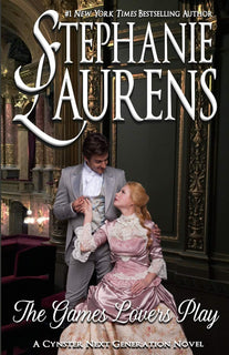 The Games Lovers Play by Stephanie Laurens