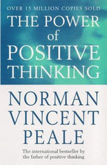 The Power Of Positive Thinking by Norman Vincent Peale