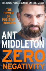 Zero Negativity by Ant Middleton