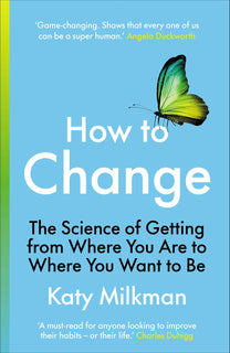 How to Change by Katy Milkman