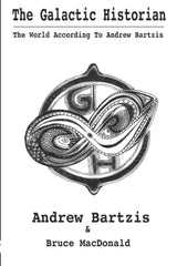 The Galactic Historian by Andrew Bartzis