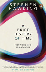 A Brief History Of Time: From Big Bang To Black Holes by Stephen Hawking