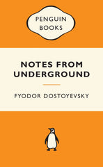 Notes from Underground by Fyodor Dostoyevsky