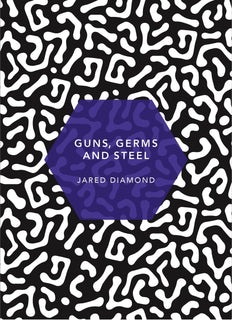 Guns, Germs and Steel by Jared Diamond