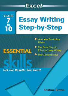 Essay Writing Step-by-Step Years 7-10 by Kristine Brown