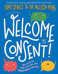 Welcome to Consent by Yumi Stynes