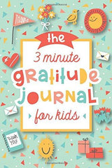 The 3 Minute Gratitude Journal for Kids by Modern Kid Press
