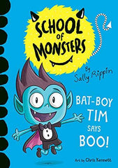 Bat-Boy Tim says BOO!: School of Monsters by Sally Rippin
